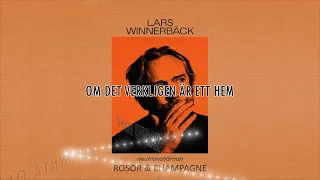Lars Winnerbäck - Rosor & Champagne (Lyric video)