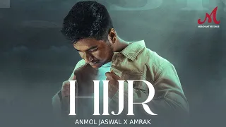 Hijr | Anmol Jaswal | AMRAK | Merchant Records | New Punjabi Song 2024