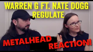 Regulate - Warren G (REACTION! by metalheads)