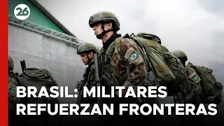 BRASIL | Militares refuerzan frontera con Venezuela y Guyana