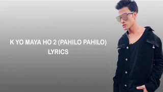 K YO MAYA HO 2 LYRIC ft. Rahul shah & simpal kharel