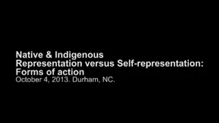 NATIVE AND INDIGENOUS SELF REPRESENTATION. Film and Video in the Indigenous World