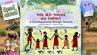 WE ALL WENT ON SAFARI 🦏🦓🐘 | Read Aloud #storyoftheweek