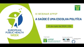 IX WEBINAR APPSP - A SAÚDE É UMA ESCOLHA POLITÍCA