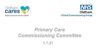 Primary Care Commissioning Committee Meeting - 1st July 2021