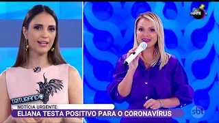 Eliana testa positivo para o coronavírus