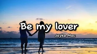 Be my lover - Jayke Mac (Techno remix)