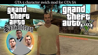 How to install GTA 5 Style Character switch mod for GTA San Andreas