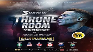 3 DAYS OF THRONE ROOM VERDICT - DAY 2 || OH LORD HELP ME || NSPPD || 28th March 2023