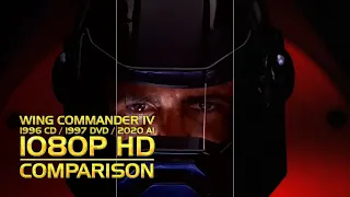 Wing Commander IV CD/DVD/AI Remaster Comparison