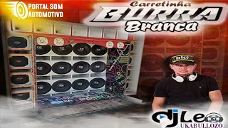 Cd Carretinha Burra Branca 2023 dj Leo Ukabulozo