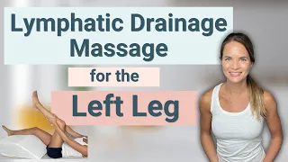 Left Leg Lymphatic Drainage Massage for Lymphedema & Swelling: Full Routine by Lymphedema Therapist