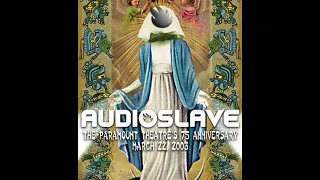 Audioslave - Paramount Theatre, Seattle, Washington - 03/22/2003 (Audio)