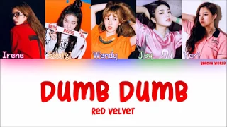 Red Velvet (레드벨벳) - Dumb Dumb (Color Coded) ( Han|Rom|Eng) Lyrics/