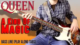 Queen - A Kind Of Magic /// BASS LINE [Play Along Tabs]