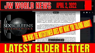 JW WORLD NEWS  APRIL 2, 2022 "THE NEWS THE WATCHTOWER DOES NOT WANT YOU TALKING ABOUT."