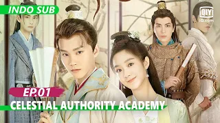 【FULL】Celestial Authority Academy Ep.1【INDO SUB】| iQiyi Indonesia