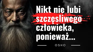 Cytaty Osho - słowa hinduskiego nauczyciela duchowości, nieśmiertelne cytaty, odkryj i poznaj siebie