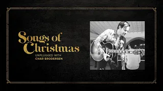 O Come, O Come, Emmanuel – Songs of Christmas (Unplugged)