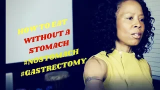 How to Eat Without A Stomach & Manage Chemo Side Effects