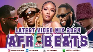 LATEST AFROBEATS VIDEO MIX 2024 l NEW AFROBEATS VIDEO MIX 2024l KIZZ DANIEL , AYRA STARR , BURNA BOY