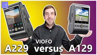 Viofo A229 versus Viofo A129: It's time to Upgrade