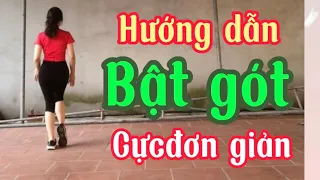 HƯỚNG DẪN BƯỚC BẬT GÓT ❤️