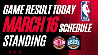 NBA GAME RESULT TODAY, NBA STANDINGS,NBA SCHEDULE UP TO MARCH 16 2023 , NBA AS OF TODAY