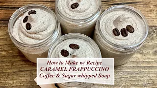 DIY How to Make CARAMEL FRAPPUCCINO Coffee & Sugar Whipped Soap - Recipe Included | Ellen Ruth Soap
