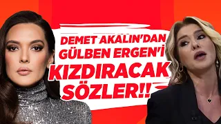 Demet Akalın'dan Gülben Ergen'i Kızdıracak Sözler!! "BEN GÜLMEDİM!!" | Magazin Noteri