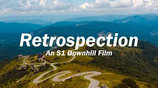 Retrospection: An S1 Downhill Film