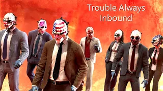 Payday 2 - Troubles Always Inbound (Reservoir Dogs Track)