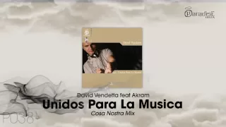 David Vendetta feat. Akram - Unidos para la musica (Cosa Nostra Mix)