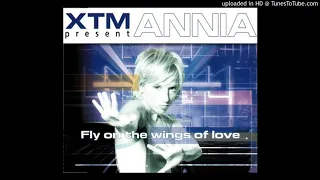 XTM PRESENTS ANNIA - Fly On The Wings Of Love (Edit)