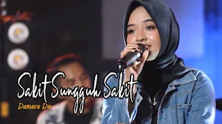 Damara De - Sakit Sungguh Sakit (Official Live Video) | Dipopulerkan oleh ILIR7