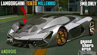 Lamborghini Terzo Millennio [3MB] | GTA SA Android | New Hypercar & Supercars mod | Beta Download