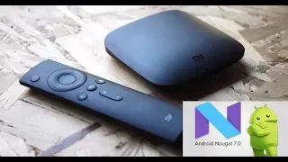 Обновление Xiaomi MI Box 3 на Android 7.0 Nougat