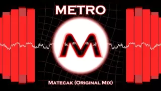 Metro - Matecak (Hardcore Mix)