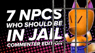 7 NPCs Who Should Be in Jail: Commenter Edition