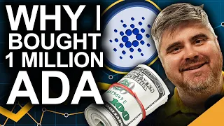 Why I Bought 1 Million ADA (BEST Cardano Price Prediction)