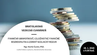 Finančná gramotnosť a zdravý sedliacky rozum (Martin Šuster)