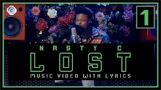 1 Nasty C  Lost From Lost Files  Video with full Lyrics