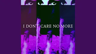 I DON`T CARE NO MORE (feat. MarGo)