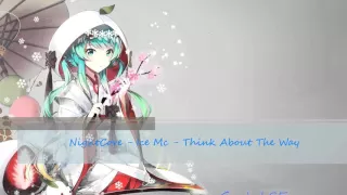 NightCore - Ice Mc - Think About The Way