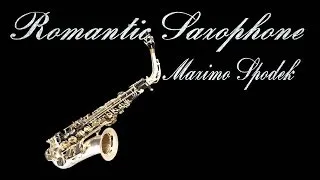 ROMANTIC SAXOPHONE, BESAME MUCHO, INSTRUMENTAL