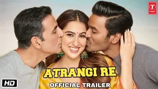 Atrangi Re Movie Official | Akshay Kumar, Sara Ali Khan, Dhanush | Anand l Rai