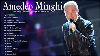 Le Più Belle Canzoni Di Amedeo Minghi 💖 Meglio della musica Italiana 💙 Top 15 Greatest Hits