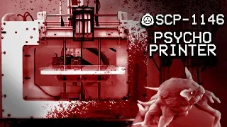 SCP-1146 : Psycho Printer : Safe? : Autonomous SCP