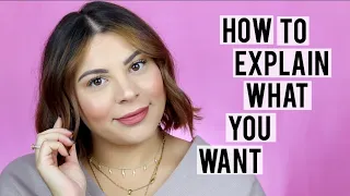 HOW TO EXPLAIN WHAT YOU WANT TO YOUR HAIRSTYLIST | PRO HAIRDRESSER ADVICE