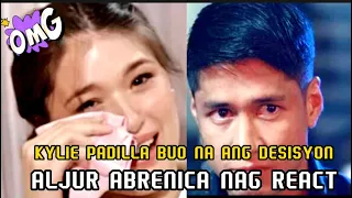 KYLIE PADILLA BUO NA ANG DESISYON ALJUR ABRENICA NAG REACT. Jentian tv